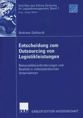 Gebhardt |  Entscheidung zum Outsourcing von Logistikleistungen | Buch |  Sack Fachmedien