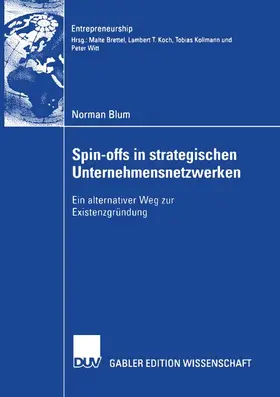 Blum |  Spin-offs in strategischen Unternehmensnetzwerke | Buch |  Sack Fachmedien