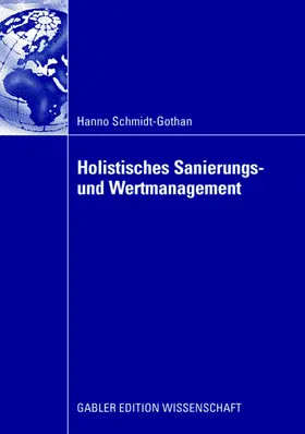 Schmidt-Gothan |  Holistisches Sanierungs- und Wertmanagement | Buch |  Sack Fachmedien