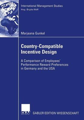 Gunkel |  Gunkel, M: Country-Compatible Incentive Design | Buch |  Sack Fachmedien