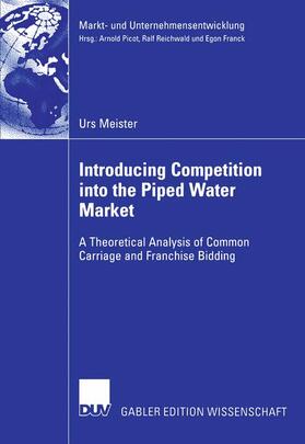 Meister |  Introducing Competition into the Piped Water Market | Buch |  Sack Fachmedien
