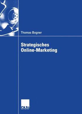 Bogner |  Strategisches Online-Marketing | Buch |  Sack Fachmedien