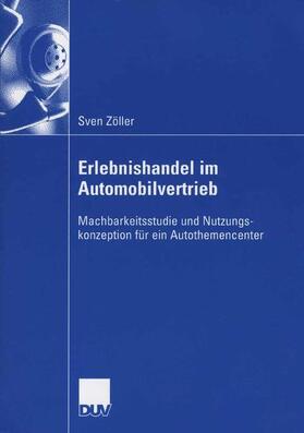 Zöller |  Erlebnishandel im Automobilvertrieb | Buch |  Sack Fachmedien