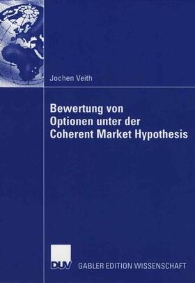Veith |  Bewertung von Optionen unter der Coherent Market Hypothesis | Buch |  Sack Fachmedien