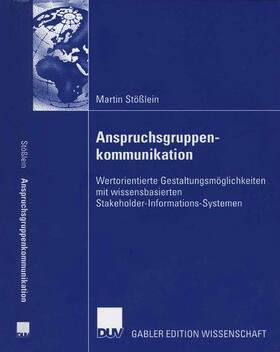 Stößlein |  Anspruchsgruppenkommunikation | Buch |  Sack Fachmedien