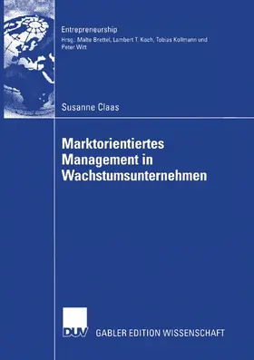 Claas |  Marktorientiertes Management in Wachstumsunternehmen | Buch |  Sack Fachmedien