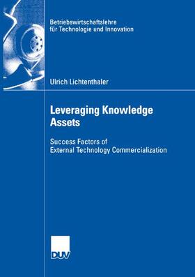 Lichtenthaler |  Leveraging Knowledge Assets | Buch |  Sack Fachmedien