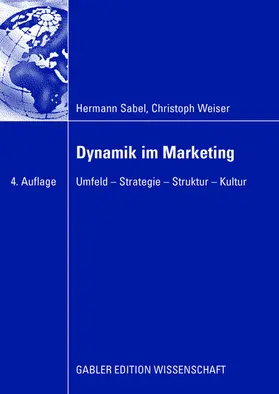 Weiser / Sabel |  Dynamik im Marketing | Buch |  Sack Fachmedien