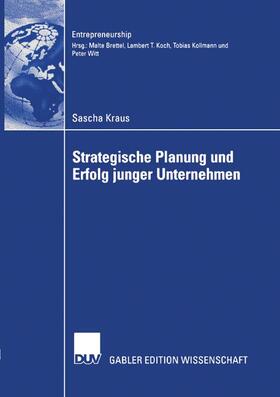 Kraus |  Strategische Planung und Erfolg junger Unternehmen | Buch |  Sack Fachmedien