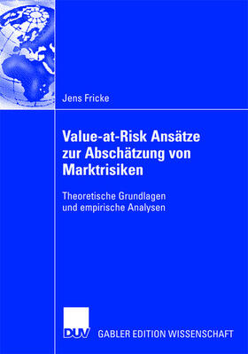 Fricke |  Value-at-Risk Ansätze zur Abschätzung von Marktrisiken | Buch |  Sack Fachmedien