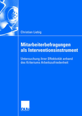 Liebig |  Mitarbeiterbefragungen als Interventionsinstrument | Buch |  Sack Fachmedien