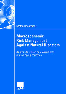 Hochrainer |  Macroeconomic Risk Management Against Natural Disasters | Buch |  Sack Fachmedien