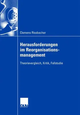 Rissbacher |  Herausforderungen im Reorganisationsmanagement | Buch |  Sack Fachmedien