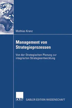 Kranz |  Management von Strategieprozessen | Buch |  Sack Fachmedien