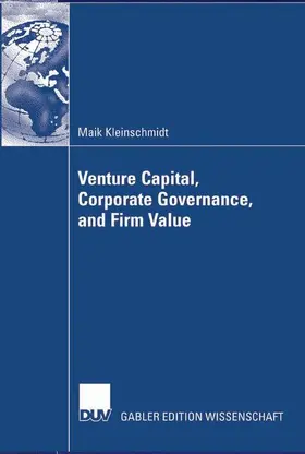 Kleinschmidt |  Venture Capital, Corporate Governance, and Firm Value | Buch |  Sack Fachmedien