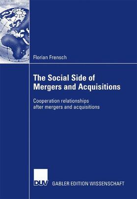 Frensch |  The Social Side of Mergers and Acquisitions | Buch |  Sack Fachmedien