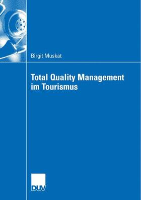 Muskat |  Total Quality Management im Tourismus | Buch |  Sack Fachmedien