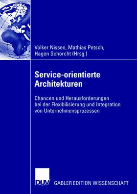 Nissen / Schorcht / Petsch |  Service-orientierte Architekturen | Buch |  Sack Fachmedien