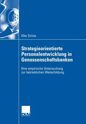 Schax |  Strategieorientierte Personalentwicklung in Genossenschaftsbanken | Buch |  Sack Fachmedien