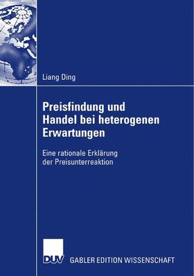 Ding |  Preisfindung und Handel bei heterogenen Erwartungen | Buch |  Sack Fachmedien