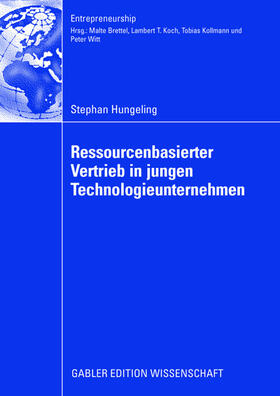 Hungeling |  Hungeling, S: Ressourcenbasierter Vertrieb in jungen Technol | Buch |  Sack Fachmedien