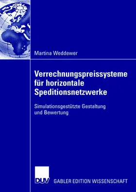 Weddewer |  Verrechnungspreissysteme für horizontale Speditionsnetzwerke | Buch |  Sack Fachmedien