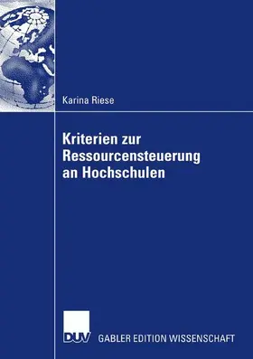 Riese |  Kriterien zur Ressourcensteuerung an Hochschulen | Buch |  Sack Fachmedien