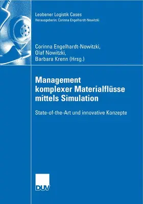 Engelhardt-Nowitzki / Krenn / Nowitzki |  Management komplexer Materialflüsse mittels Simulation | Buch |  Sack Fachmedien