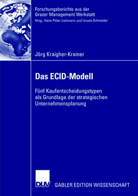 Kraigher-Krainer |  Das ECID-Modell | Buch |  Sack Fachmedien