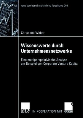 Weber |  Wissenswerte durch Unternehmensnetzwerke | Buch |  Sack Fachmedien