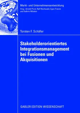 Schäfer |  Stakeholderorientiertes Integrationsmanagement bei Fusionen und Akquisitionen | Buch |  Sack Fachmedien