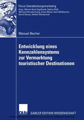 Becher |  Entwicklung eines Kennzahlensystems zur Vermarktung touristischer Destinationen | eBook | Sack Fachmedien