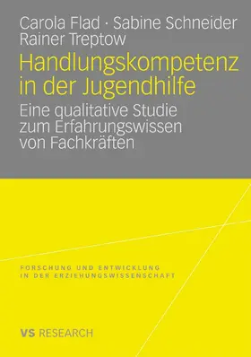 Flad / Schneider / Treptow |  Handlungskompetenz in der Jugendhilfe | eBook | Sack Fachmedien