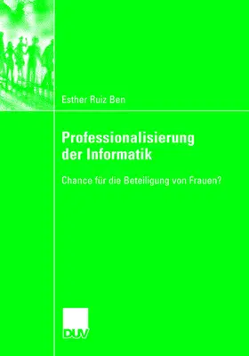 Ruiz Ben |  Professionalisierung der Informatik | Buch |  Sack Fachmedien