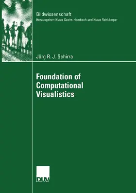 Schirra |  Foundation of Computational Visualistics | Buch |  Sack Fachmedien