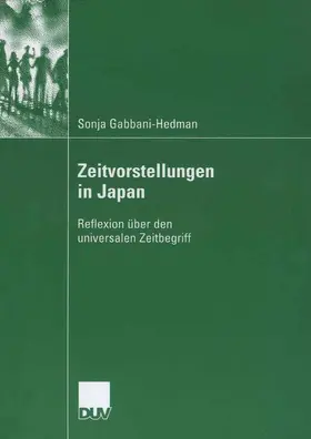 Gabbani-Hedman |  Zeitvorstellungen in Japan | Buch |  Sack Fachmedien