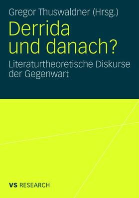 Thuswaldner |  Derrida und danach? | Buch |  Sack Fachmedien