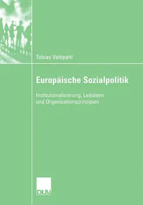 Vahlpahl |  Europäische Sozialpolitik | Buch |  Sack Fachmedien