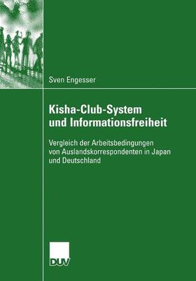 Engesser |  Kisha-Club-System und Informationsfreiheit | Buch |  Sack Fachmedien