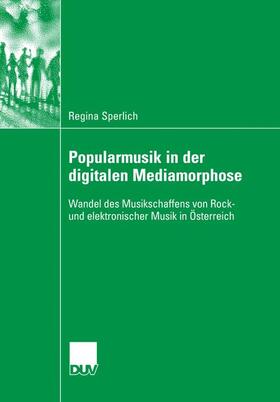 Sperlich |  Popularmusik in der digitalen Mediamorphose | Buch |  Sack Fachmedien