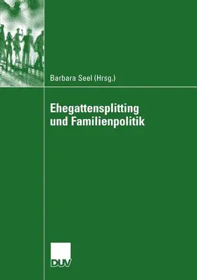 Seel |  Ehegattensplitting und Familienpolitik | Buch |  Sack Fachmedien