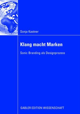 Kastner |  Klang macht Marken | Buch |  Sack Fachmedien