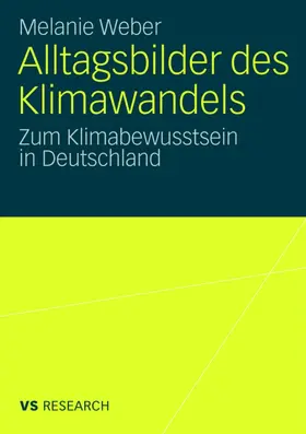 Weber |  Alltagsbilder des Klimawandels | Buch |  Sack Fachmedien