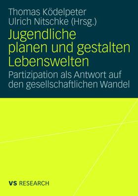 Nitschke / Ködelpeter |  Jugendliche planen und gestalten Lebenswelten | Buch |  Sack Fachmedien