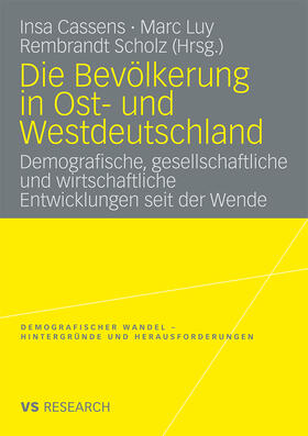 Cassens / Scholz / Luy |  Die Bevölkerung in Ost- und Westdeutschland | Buch |  Sack Fachmedien