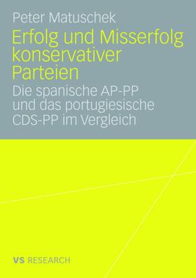 Matuschek |  Erfolg und Misserfolg konservativer Parteien | Buch |  Sack Fachmedien