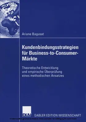 Bagusat |  Kundenbindungsstrategien für Business-to-Consumer-Märkte | eBook | Sack Fachmedien