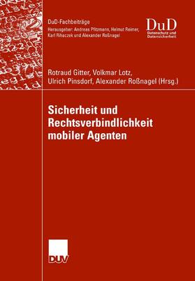 Gitter / Lotz / Pinsdorf |  Sicherheit und Rechtsverbindlichkeit mobiler Agenten | eBook | Sack Fachmedien