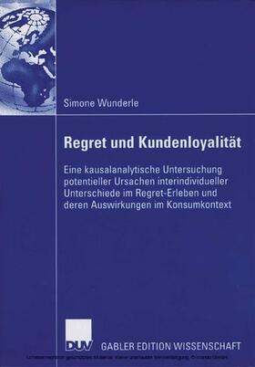 Wunderle |  Regret und Kundenloyalität | eBook | Sack Fachmedien