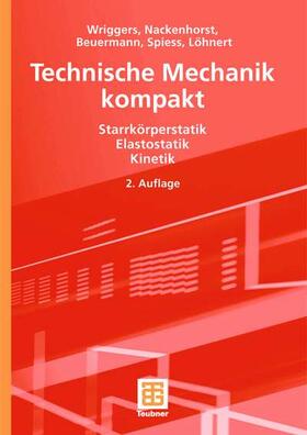 Wriggers / Nackenhorst / Löhnert |  Technische Mechanik kompakt | Buch |  Sack Fachmedien